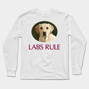 Yellow Labs Rule Long Sleeve T-Shirt